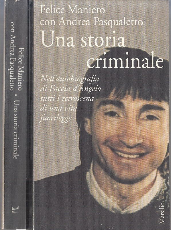 LS- UNA STORIA CRIMINALE FACCIA D'ANGELO- FELICE MANIERO PASQUALETTO- 1997- B- XTS