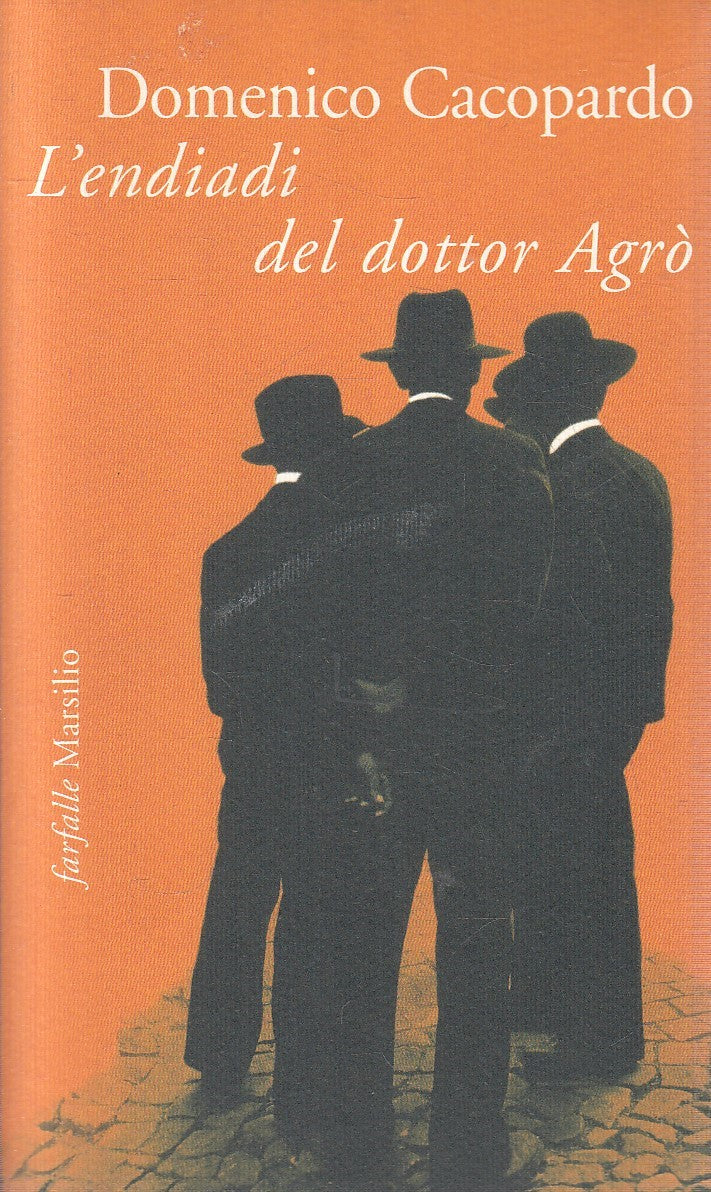 L'ENDIADI DEL DOTTOR AGRO' - DOMENICO CACOPARDO - MARSILIO - B - JXS88