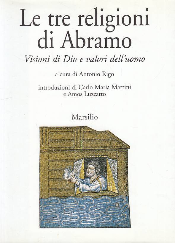 LS- LE TRE RELIGIONI DI ABRAMO -- MARSILIO -- 1a ED. - 2003 - BS - ZFS114