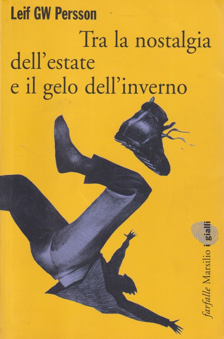 Tra la nostalgia dell'estate e il gelo dell'inverno - Persson - Marsilio - JXS207