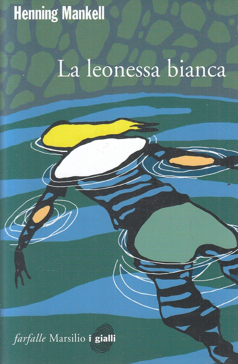 LA LEONESSA BIANCA - HENNING MANKELL - MARSILIO GIALLI - B - JXS239