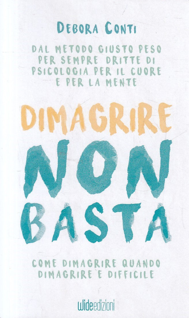 LZ- DIMAGRIRE NON BASTA - DEBORA CONTI - WIDE --- 2020 - B - YFS329