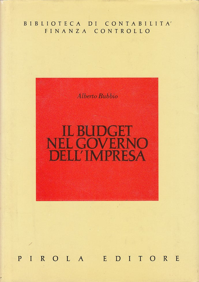 LZ- IL BUDGET NEL GOVERNO DELL'IMPRESA - BUBBIO - PIROLA --- 1991 - CS - YDS419