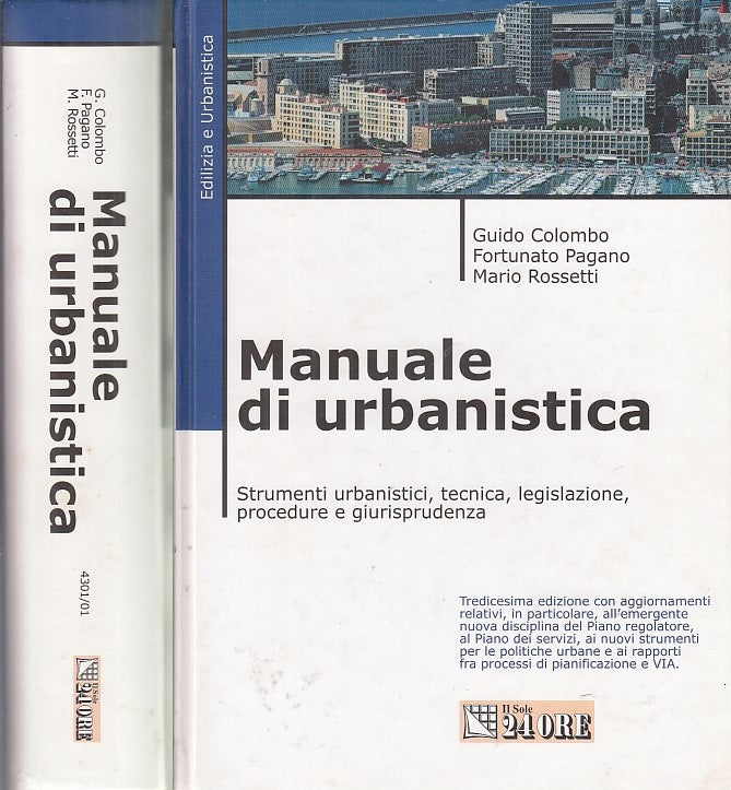 LZ- MANUALE DI URBANISTICA - COLOMBO ROSSETTI- IL SOLE 24 ORE --- 2001- C- XFS48