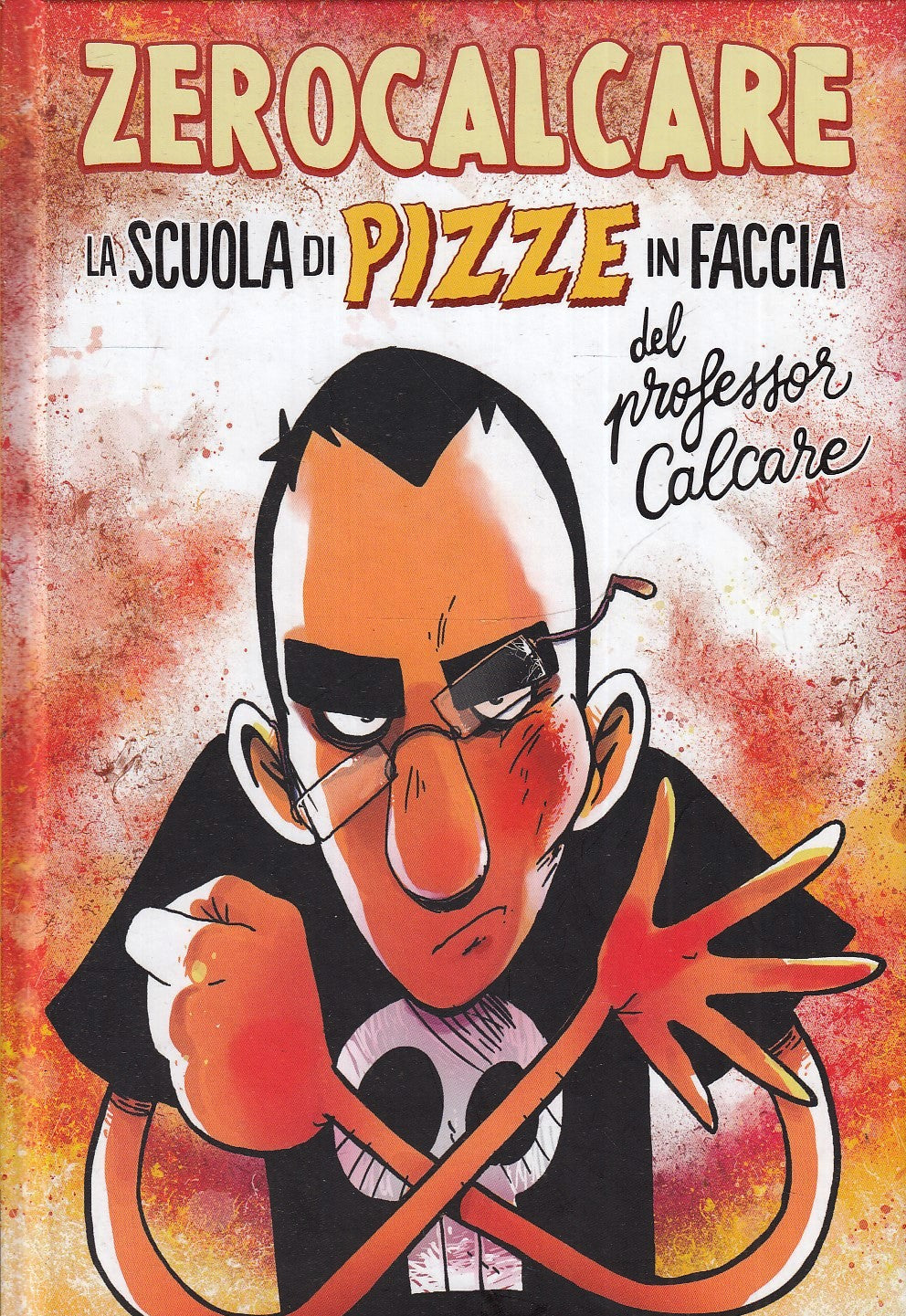 LB- LA SCUOLA DI PIZZE IN FACCIA DEL PROFESSOR CALCARE- ZEROCALCARE- 2019- C-VHX