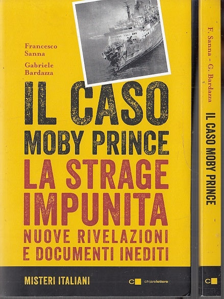 LS- IL CASO MOBY PRINCE STRAGE IMPUNITA - SANNA- CHIARELETTERE--- 2019- B- XFS63