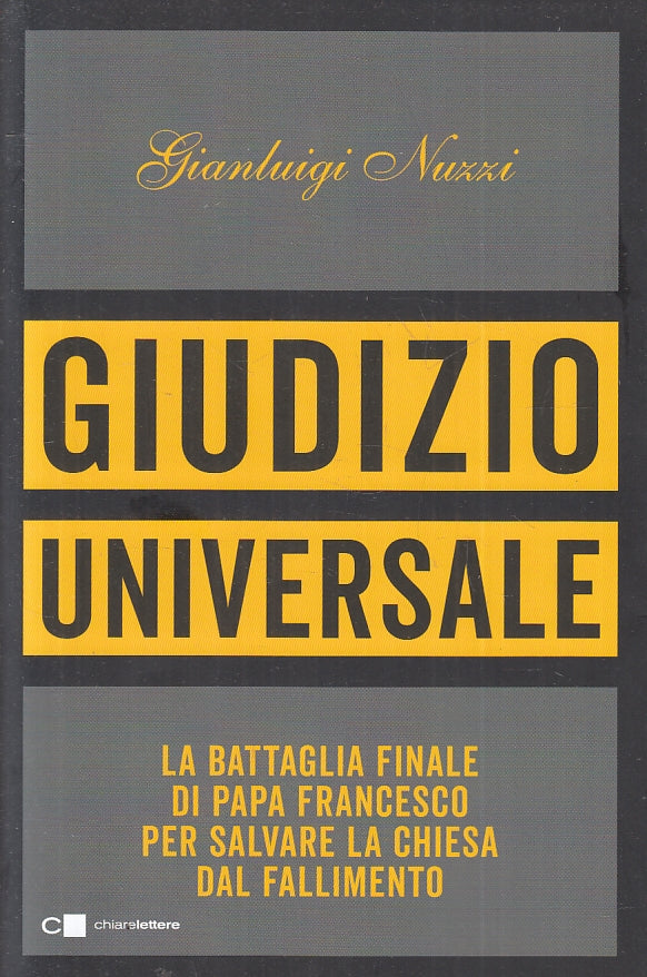 LS- GIUDIZIO UNIVERSALE- GIANLUIGI NUZZI- CHIARELETTERE-- 1a ED.- 2019- B-ZFS255