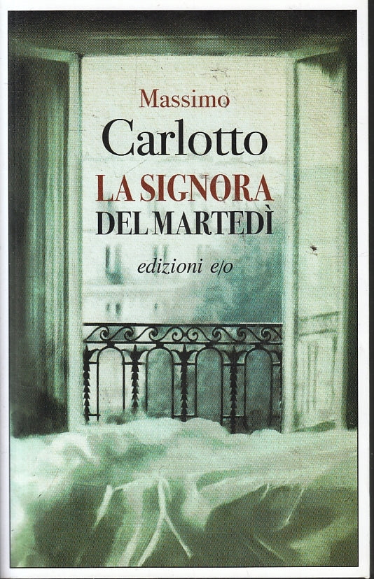 LN- LA SIGNORA DEL MARTEDI' - MASSIMO CARLOTTO - EDIZIONI E/O --- 2019 - B - XFS
