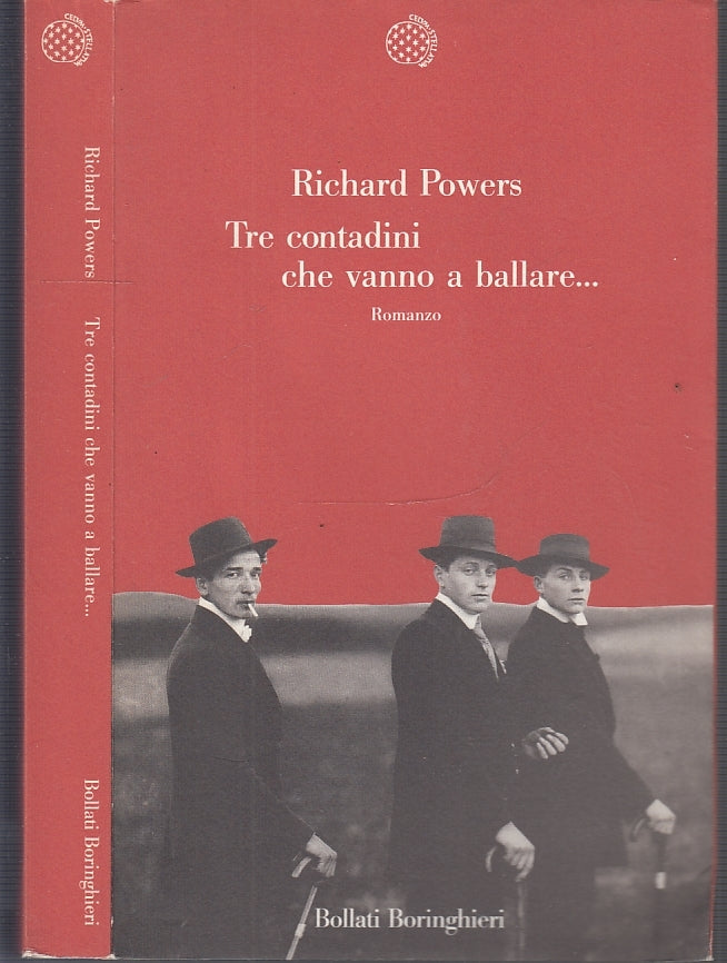 Tre contadini che vanno a ballare - Richard Powers - Bollati Boringhieri - XFS51