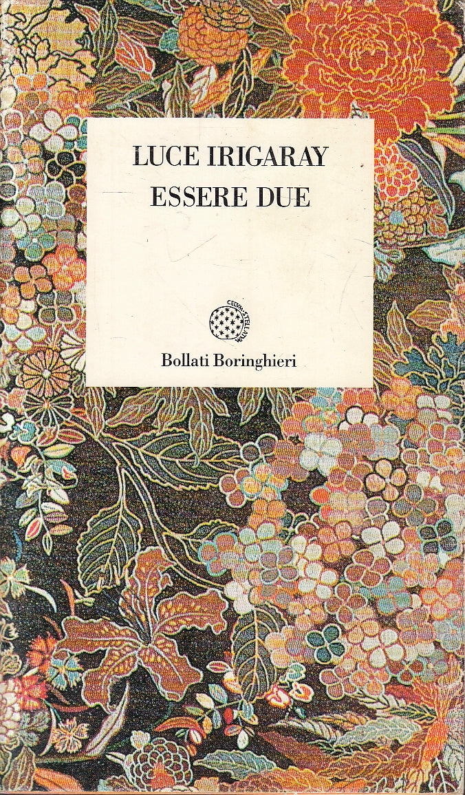 LZ- ESSERE DUE - LUCE IRIGARAY - BOLLATI BORINGHIERI--- 1994- B- YFS162