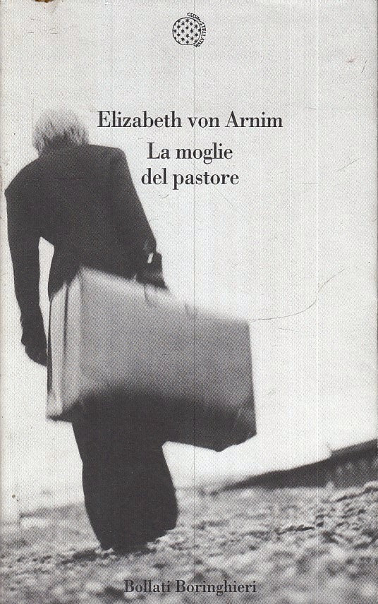 LN- LA MOGLIE DEL PASTORE - ELIZABETH VON ARNIM - BORINGHIERI--- 2003- B- YFS11