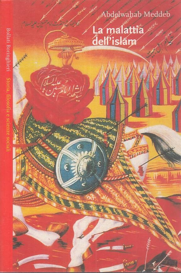 La Malattia dell'Islam - Abdelwahab Maddeb - Boringhieri Storia - 1a ed.- ZFS128
