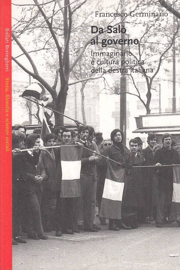 LS- DA SALO' AL GOVERNO DESTRA ITALIANA -- BORINGHIERI --- 2005 - B - YTS8