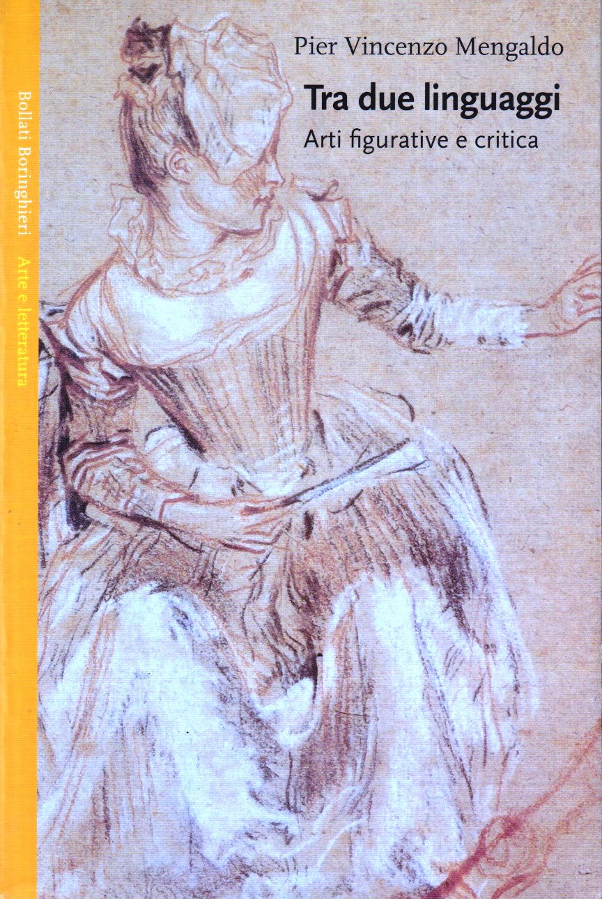 Tra due linguaggi - Pier Vincenzo Mengaldo- Boringhieri Arte Letteratura- ZFS292