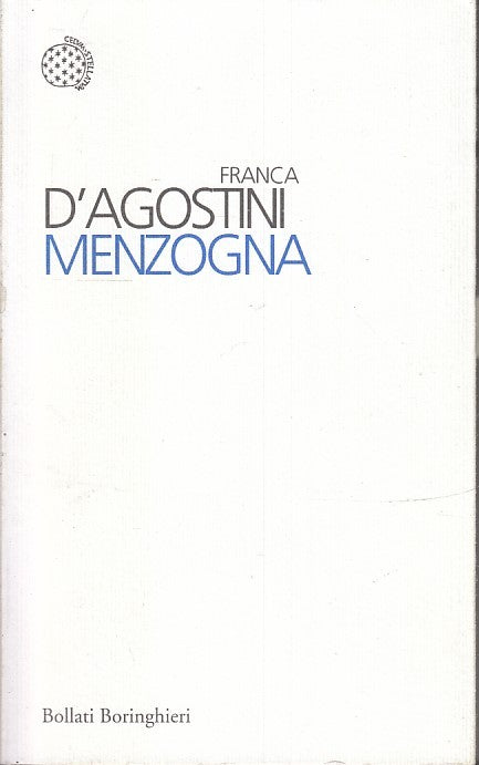 LZ- MENZOGNA - FRANCA D'AGOSTINI - BOLLATI BORINGHIERI--- 2012- B- ZFS177