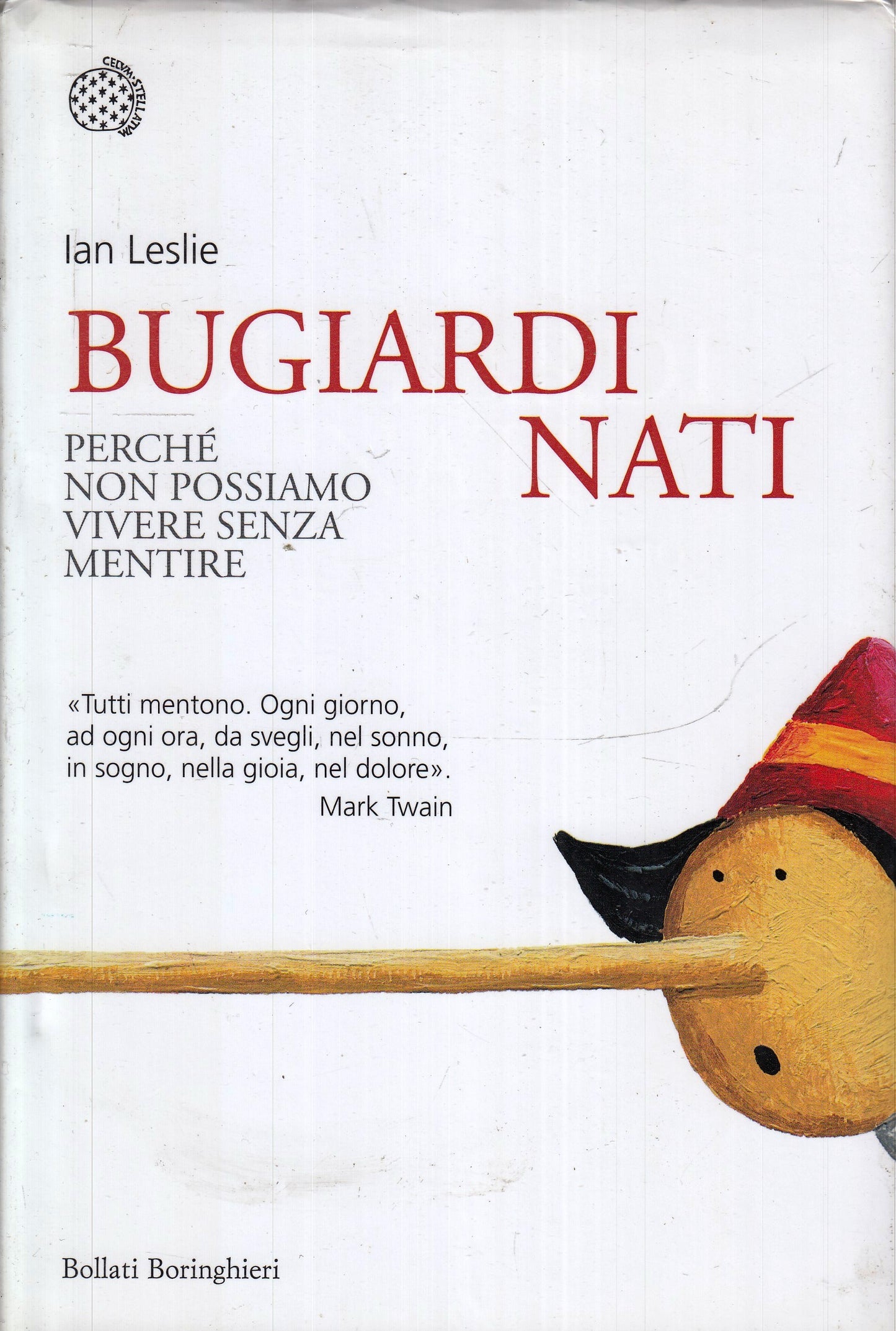 LS- BUGIARDI NATI - IAN LESLIE - BOLLATI BORINGHIERI --- 2014 - CS - YFS601