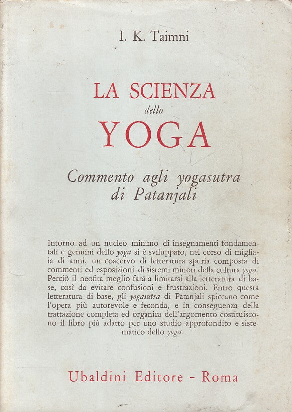 LS- LA SCIENZA DELLO YOGA- TAIMNI- UBALDINI- CIVILTA ORIENTE-- 1970- BS - YFS666