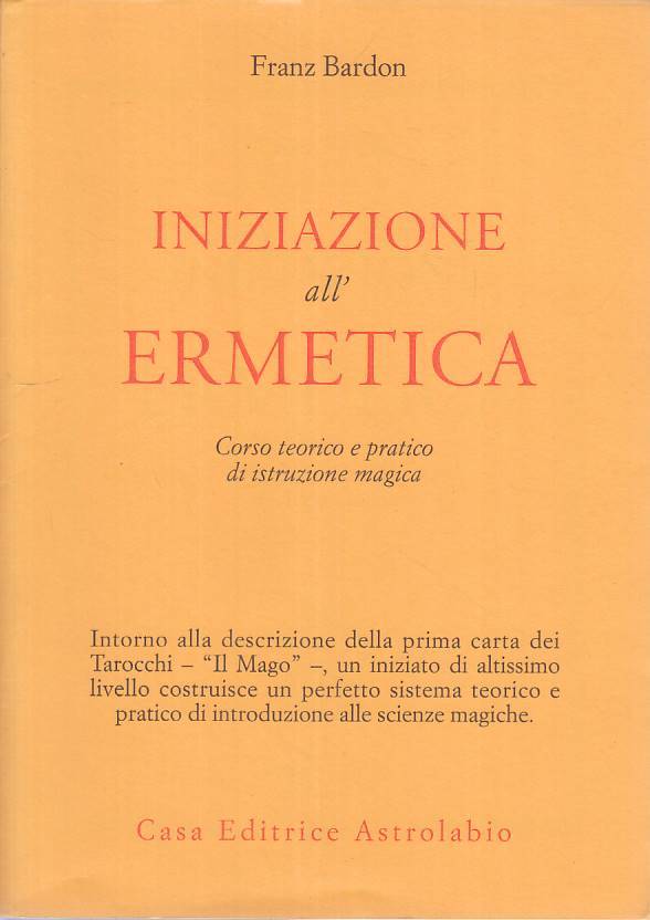 LS- INIZIAZIONE ALL'ERMETICA CORSO - BARDON - ASTROLABIO --- 1978 - BS - ZFS67