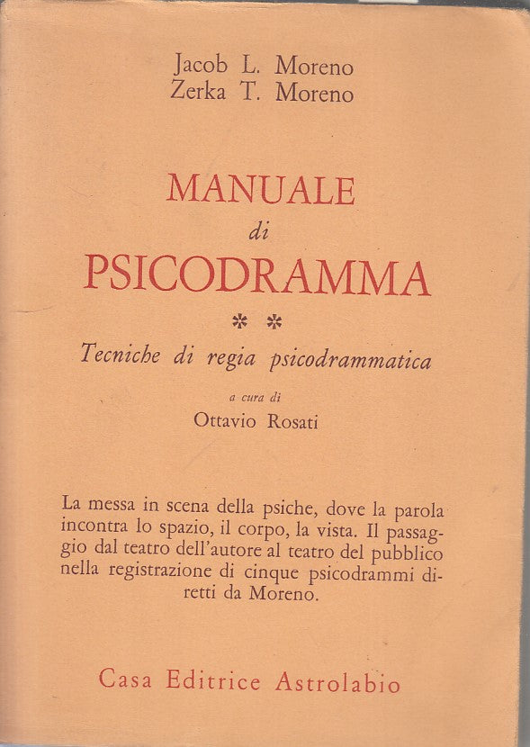 LZ- MANUALE DI PSICODRAMMA TECNICHE REGIA -- ASTROLABIO --- 1987 - BS - YFS336