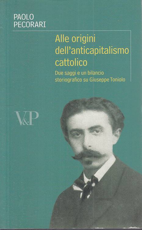 LS- ALLE ORIGINI ANTICAPITALISMO CATTOLICO - PECORARI - VP --- 2010 - B - YTS414