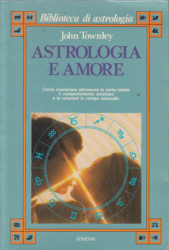 LS- ASTROLOGIA E AMORE - TOWNLEY - ARMENIA - BIBLIOTECA -- 1985 - B - YFS485