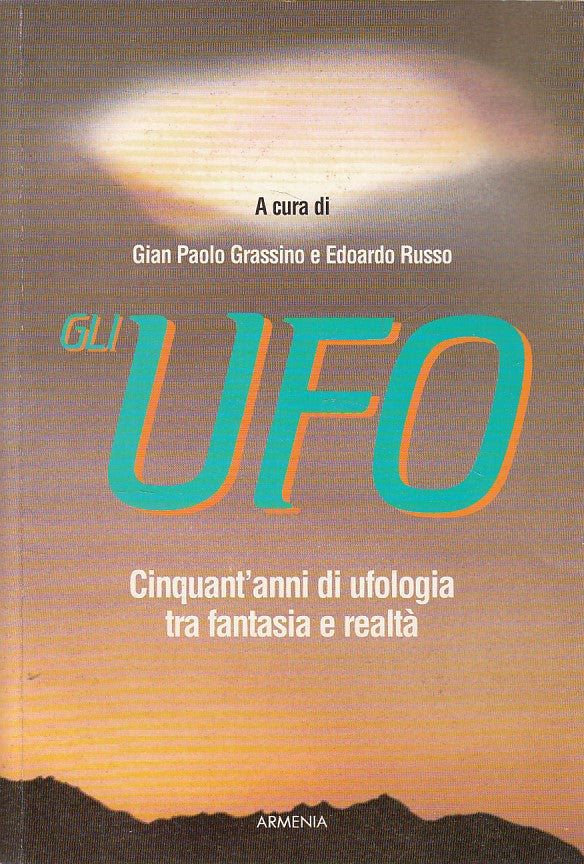 LS- GLI UFO CINQUANT'ANNI DI UFOLOGIA -- ARMENIA --- 1997 - B - YFS602