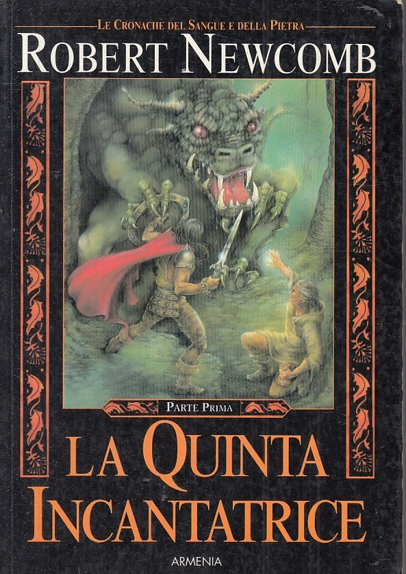 LA QUINTA INCANTATRICE CRONACHE SANGUE PIETRA - NEWCOMB - ARMENIA- B- JXS87