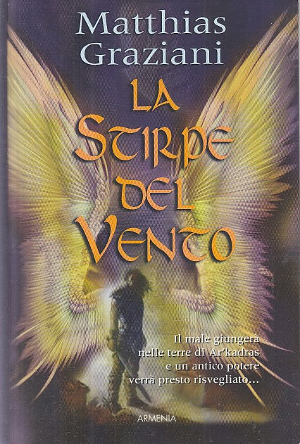 LF- LA STIRPE DEL VENTO - MATTHIAS GRAZIANI - ARMENIA -- 1a ED.- 2010- B- YDS483