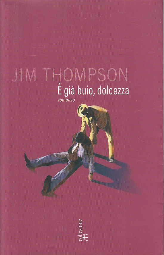 LN- E' GIA' BUIO, DOLCEZZA - THOMPSON - FANNUCI -- 1a ED. - 2003 - BS - ZFS98