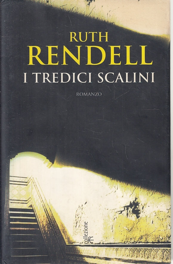 LG- I TREDICI SCALINI - RUTH RENDELL - FANUCCI --- 2005 - CS- ZFS122