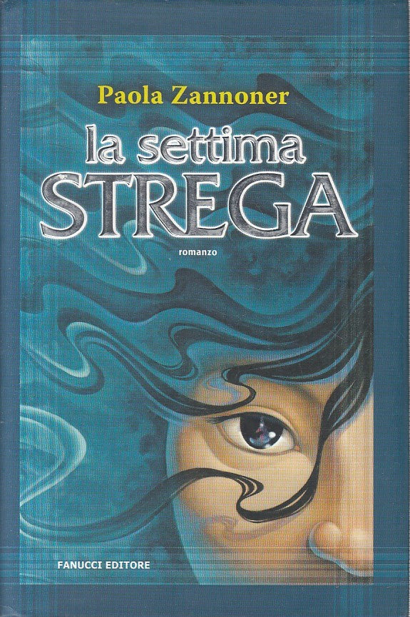 LN2- LA SETTIMA STREGA - PAOLA ZANNONER - FANUCCI - CS - JXS248
