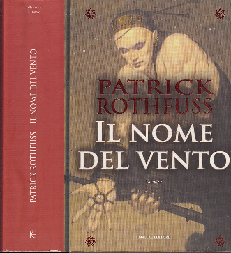 LN- IL NOME DEL VENTO - PATRICK ROTHFUSS - FANUCCI --- 2008 - B - XFS54
