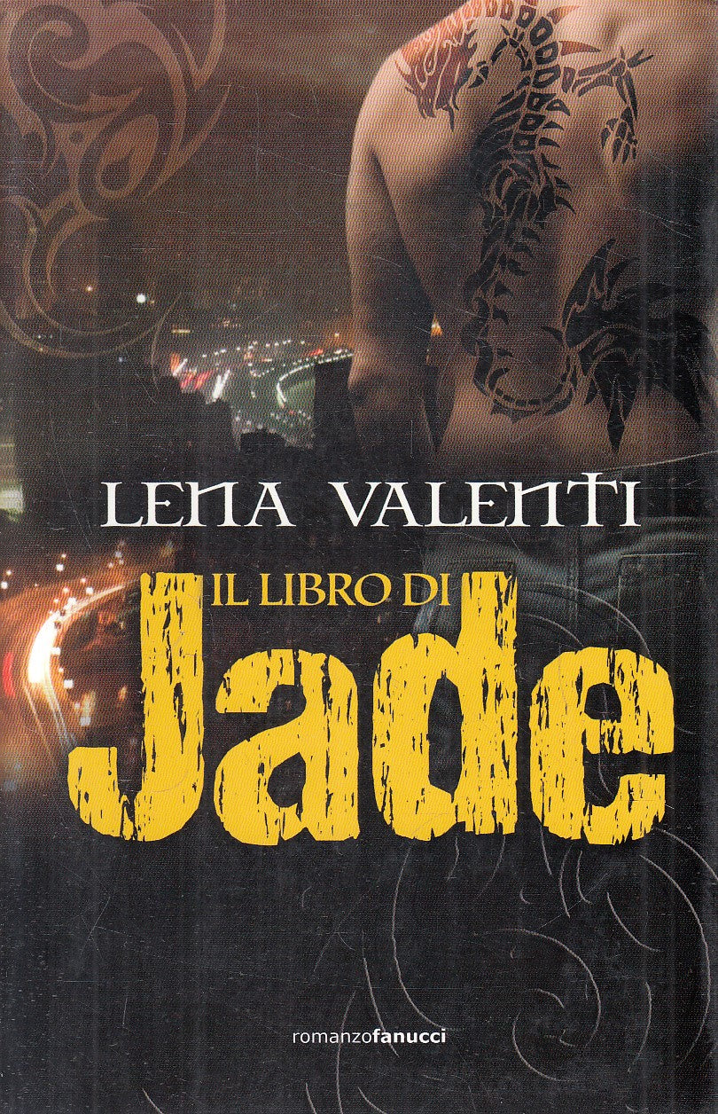 IL LIBRO DI JADE - LENA VALENTI - FANUCCI TIF EXTRA - B - JXS309
