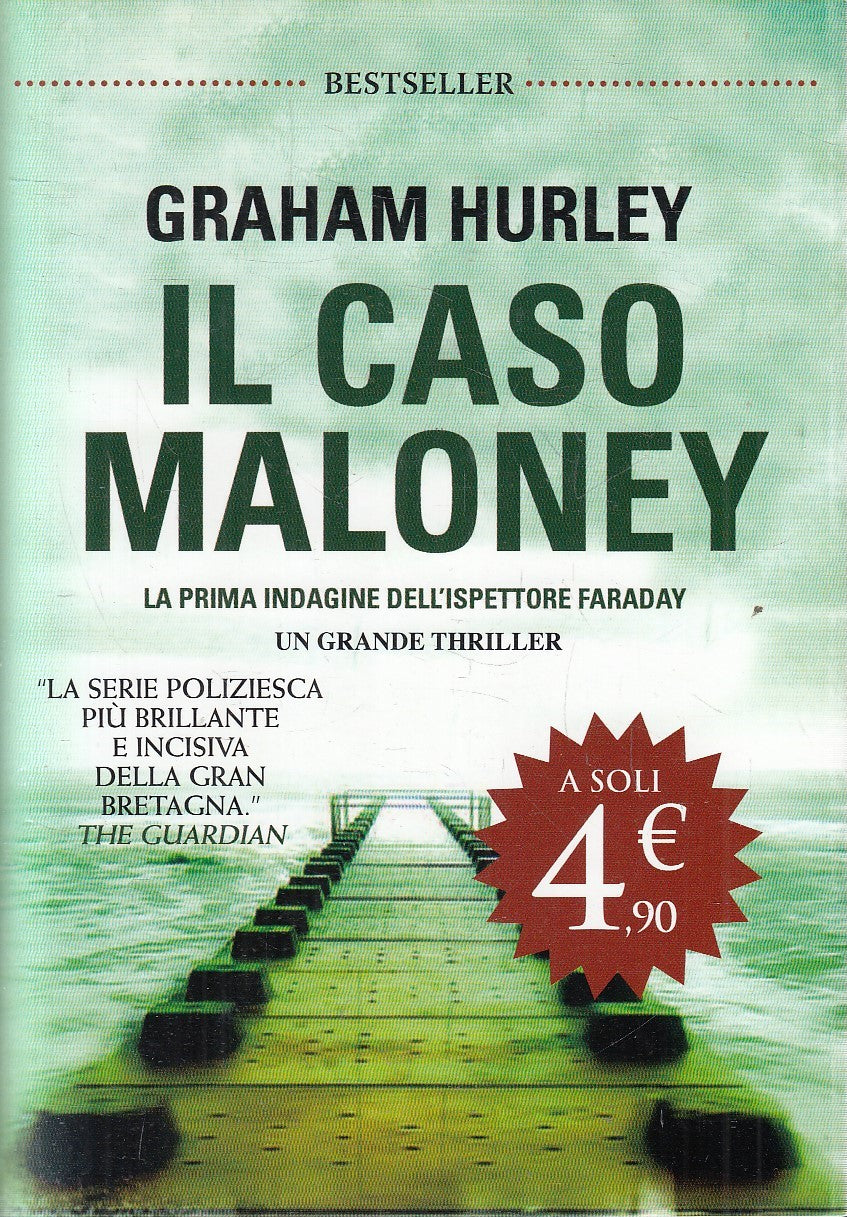 LN2- IL CASO MALONEY - GRAHAM HURLEY - TIMECRIME BESTSELLER - CS - JXS216