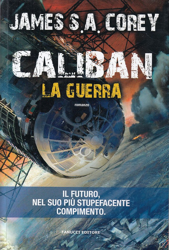 LN- CALIBAN LA GUERRA - COREY - FANUCCI -- 1a ED. - 2015 - B - YFS634