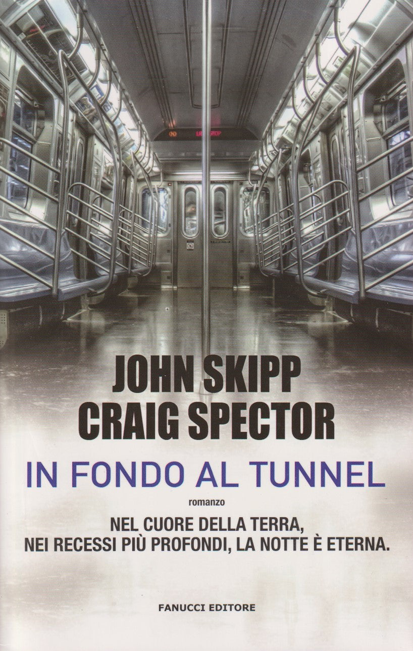 In fondo al tunnel - Skipp Spector - Fanucci - JXS274