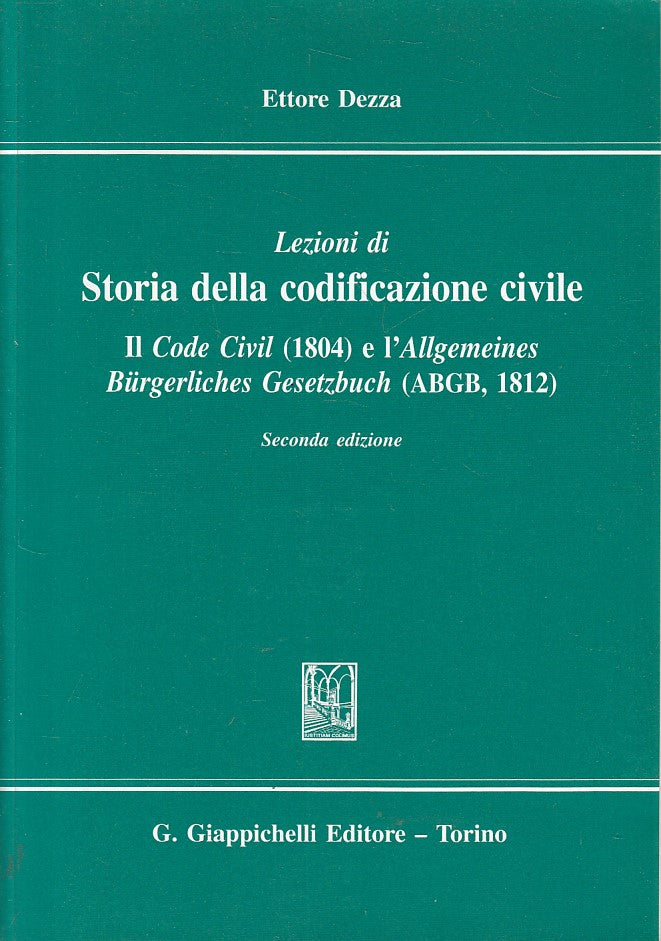 LS- LEZIONI STORIA CODIFICAZIONE CIVILE- DEZZA- GIAPPICHELLI--- 2000 - B - YFS39