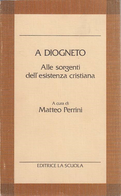 LS- A DIOGNETO SORGENTI ESISTENZA CRISTIANA -- LA SCUOLA --- 1984 - B - ZFS159