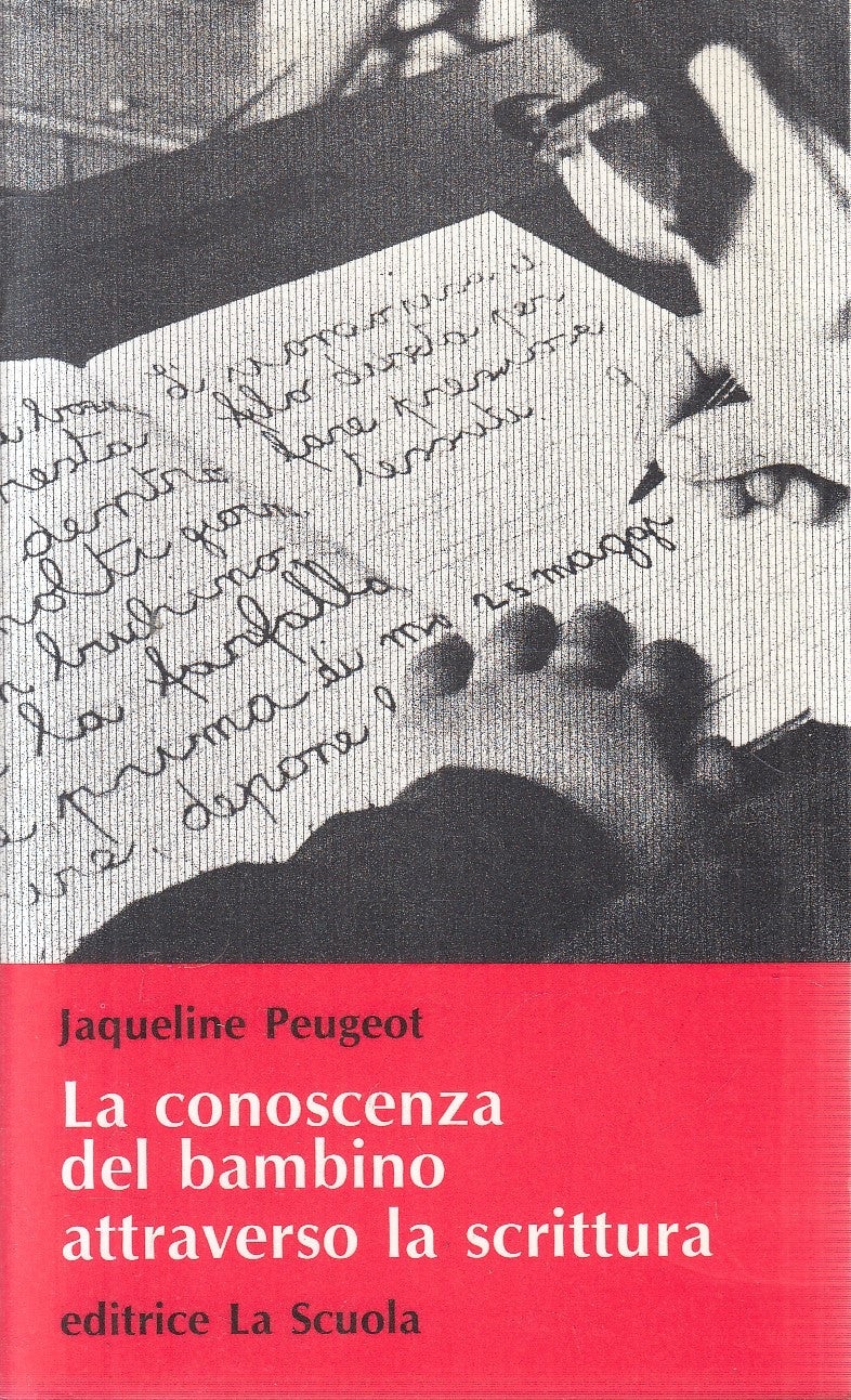 LZ- CONOSCENZA BAMBINO ATTRAVERSO SCRITTURA - PEUGEOT - LA SCUOLA ---- B - YFS55