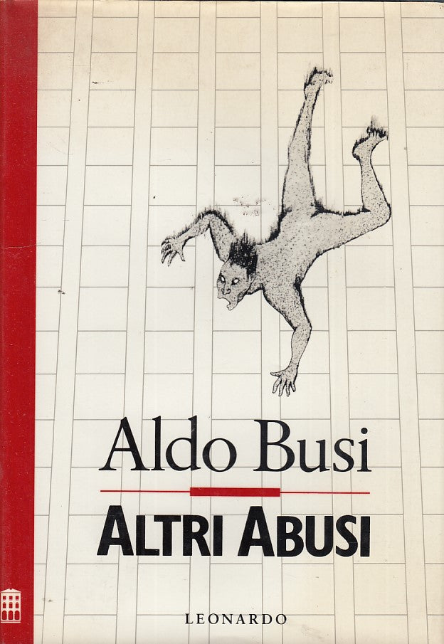 LZ- ALTRI ABUSI- ALDO BUSI- LEONARDO-- 1a ED.- 1989- CS- ZDS274