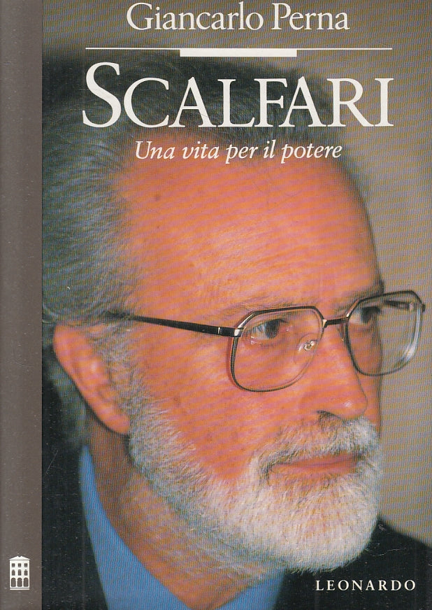 LS- SCALFARI UNA VITA PER IL POTERE- GIANCARLO PERNA- LEONARDO- 1990- CS- ZFS169