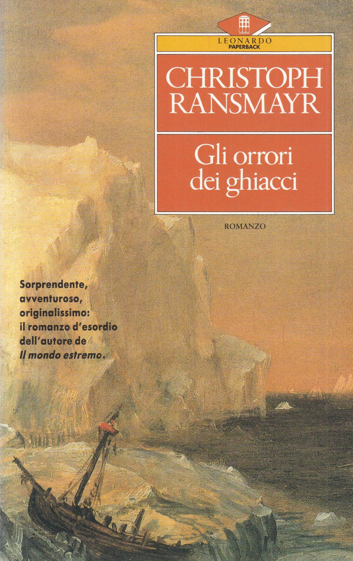 LN2- GLI ORRORI DEI GHIACCI - CHRISTOPHER RANSMAYR - LEONARDO - B - JXS215