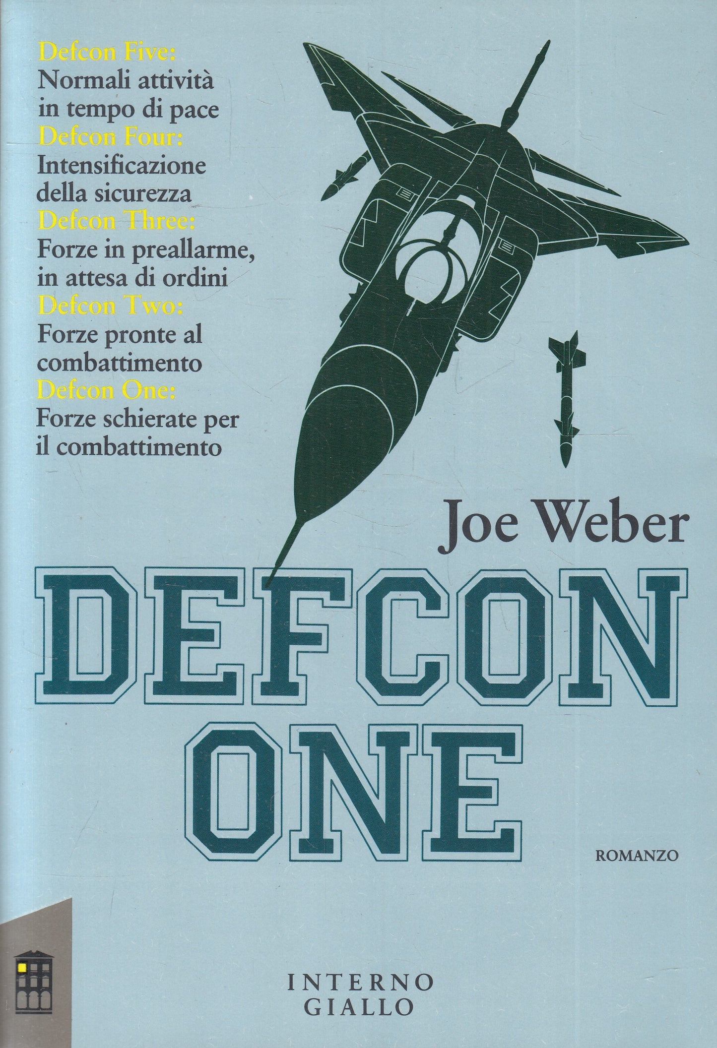 LN2- DEFCON ONE - JOE WEBER - INTERNO GIALLO IPERFICTION - BS - JXS237