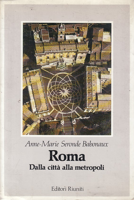 LS- ROMA DALLA CITTA' ALLA METROPOLI - BABONAUX - RIUNITI --- 1983 - B - ZFS31
