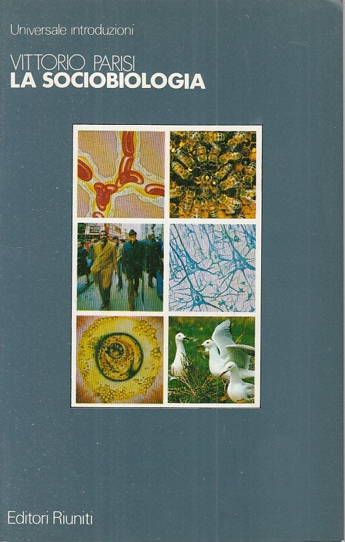 LZ- LA SOCIOBIOLOGIA - PARISI - RIUNITI - INTRODUZIONI- 1a ED. - 1986 - B - ZFS2
