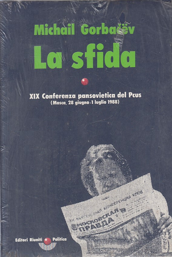 LS- LA SFIDA - MICHAIL GORBACEV - RIUNITI - POLITICA -- 1988 - B - ZFS467