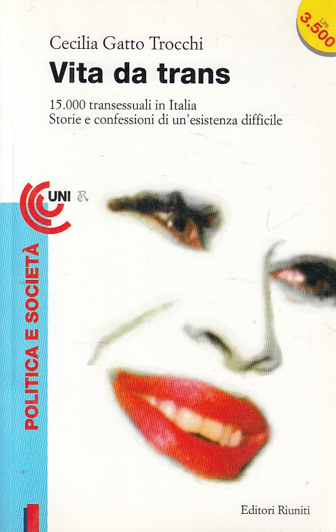 LS- VITA DA TRANS - TROCCHI - RIUNITI - POLITICA SOCIETA' -- 1995 - B - YFS633