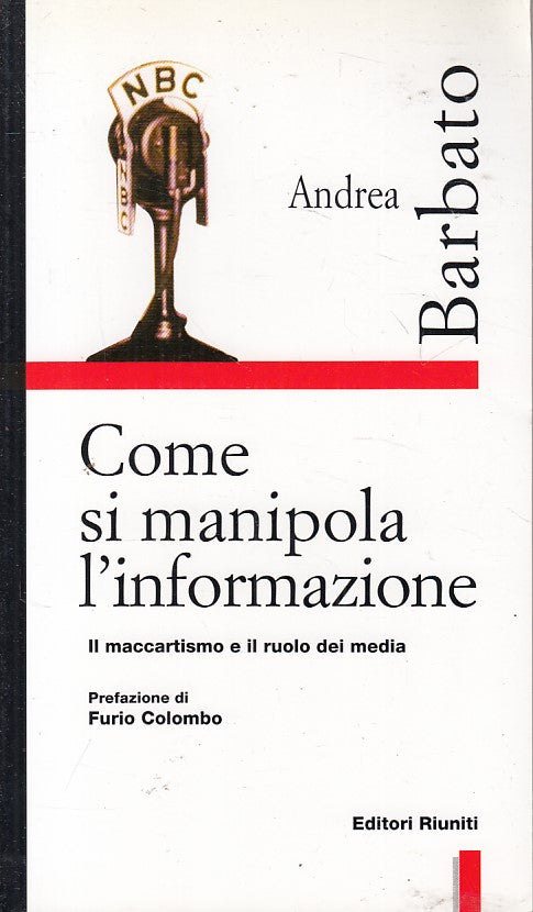 LZ- COME SI MANIPOLA L'INFORMAZIONE - BARDATO - RIUNITI --- 1996 - B - ZFS212