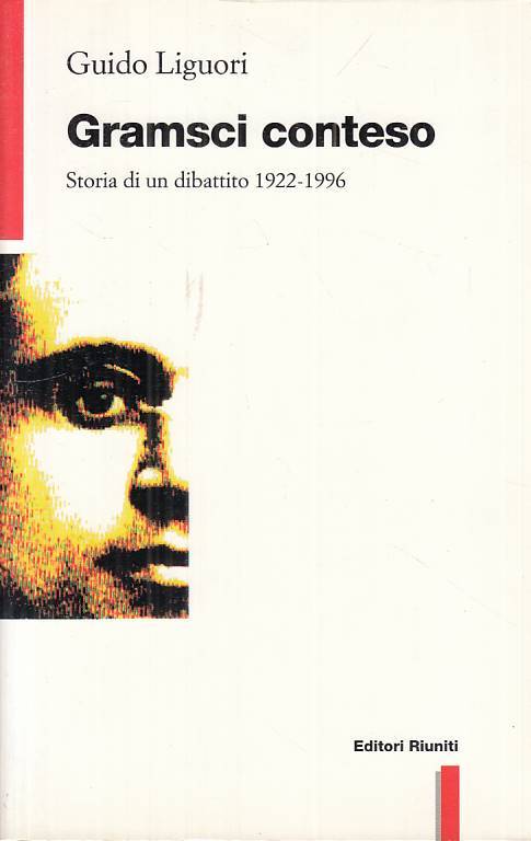 LS- GRAMSCI CONTESO DIBATTITO 1922/96 - LIGUORI - RIUNITI --- 1996 - B - ZTS54