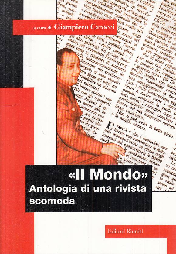 LS- "IL MONDO" ANTOLOGIA RIVISTA SCOMODA - CAROCCI- RIUNITI--- 1997 - B - YTS390